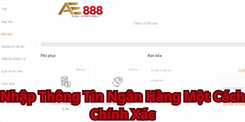 Nhập Thông Tin Ngân Hàng Một Cách Chính Xác